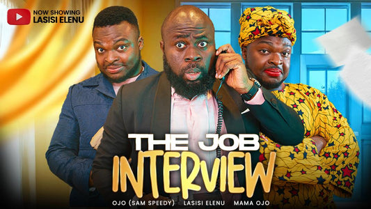 THE JOB INTERVIEW || LASISI ELENU || SAM SPEDY || MAMA OJO (LATEST COMEDY)