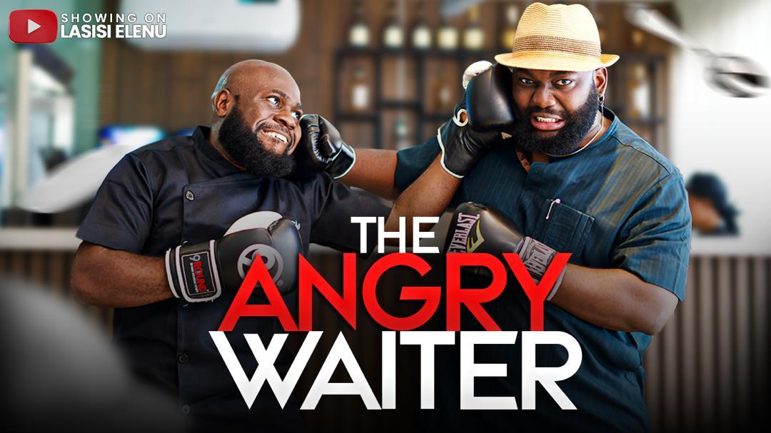 THE ANGRY WAITER || LASISI ELENU X OPEYEMI FAMAKIN EPISODE 5|| FOOD CRITIC