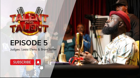 Talent Pass Talent || Episode 5 with Brainjotter & Lasisi Elenu