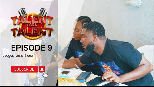 Talent Pass Talent || EPISODE 9 with Lasisi Elenu