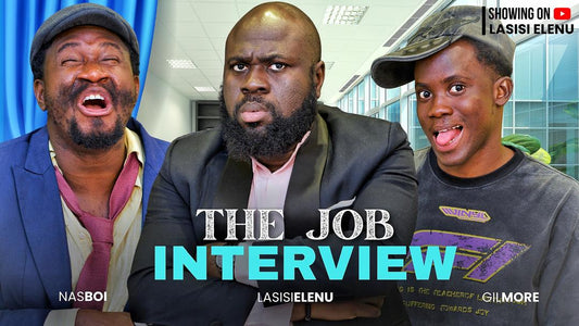 THE JOB INTERVIEW FT LASISI ELENU || NASBOI|| GILMORE (LATEST COMEDY)